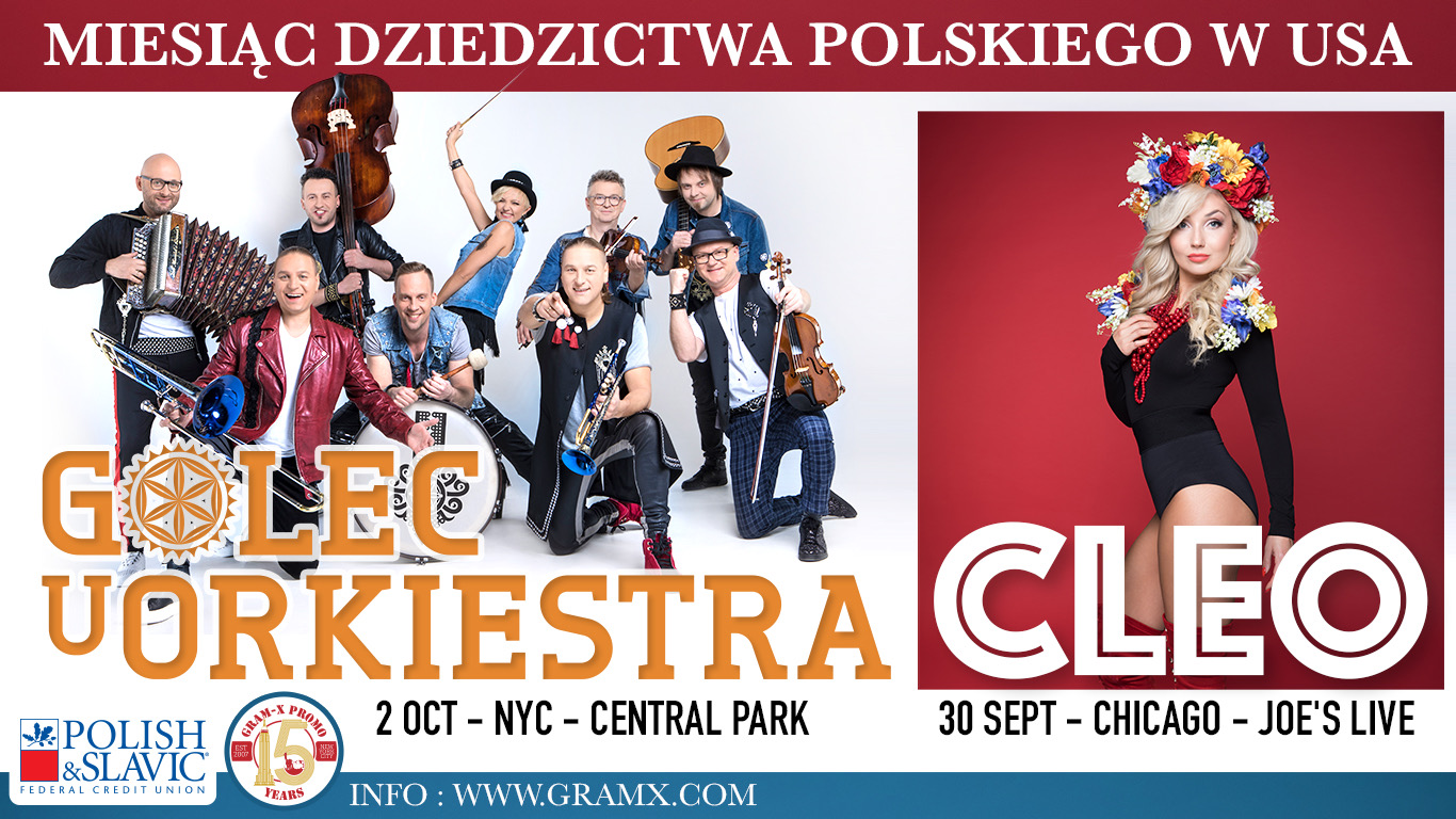 GOLEC UORKIESTRA, CLEO, NATALIA KAWALEC ORAZ WIĘCEJ ARTYSTÓW Z POLSKI WYSTĄPI W NOWYM JORKU I CHICAGO W RAMACH MIESIĄCA DZIEDZICTWA POLSKIEGO W USA !
